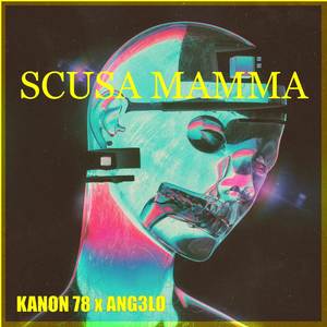 Scusa Mamma (Explicit)