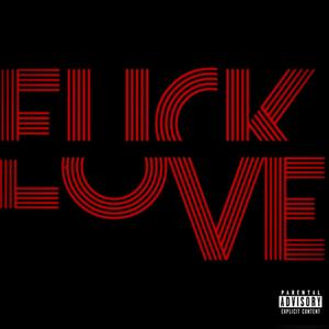 Fvck Love(feat. ChurchBoy Scotty) (Explicit)