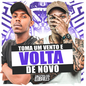 Toma um Vento e Volta de Novo (Explicit)