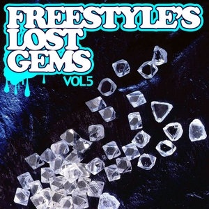 Freestyle's Lost Gems Vol. 5