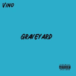 GRAVEYARD (Explicit)