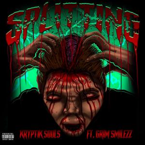 Splitting (feat. Grim Smilezz) (Explicit)