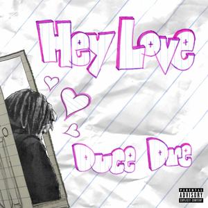 Hey Love (Explicit)