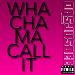 WHACHAMACALLIT (Explicit)