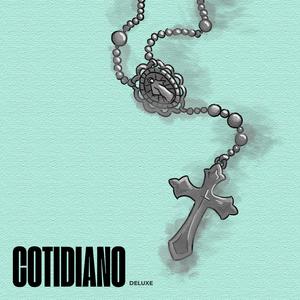 Cotidiano (Explicit)