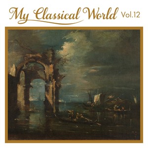 My Classical World, Vol. 12