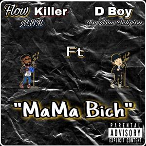 MaMa Bich(feat. Dboy The New Religion) (Explicit)