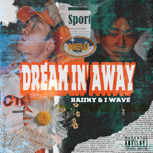 Dreamin' Away (Explicit)