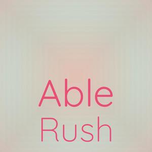 Able Rush