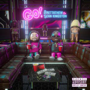 GO! (feat. Sean Kingston) (Explicit)