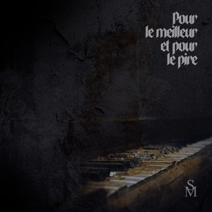 SM - Pour le meilleur et pour le pire