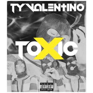 TOXIC (Explicit)