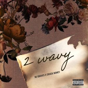 2 Wavyyy (Explicit)