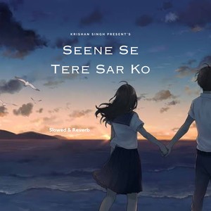 Seene Tere Sar Ko (Slowed)