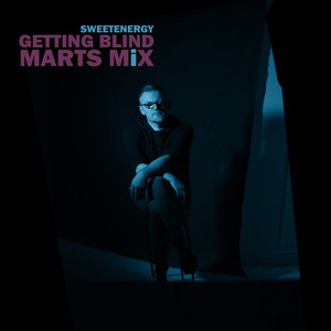 Getting Blind (Marts Mix)