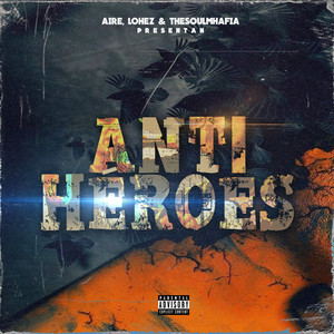 Antiheroes (Explicit)