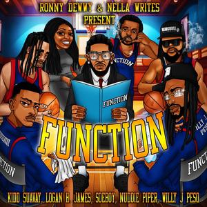 Function (feat. Logan H James, Soeboy, Kidd Suavay , Nuddie Piper & Willy J) [Radio Edit] [Explicit]