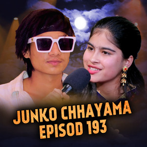 Junko Chhayama (Episod 193)