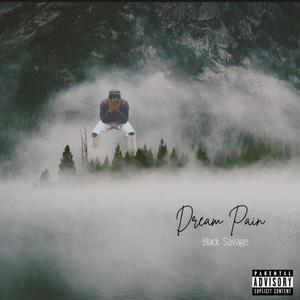 Dream Pain (Explicit)