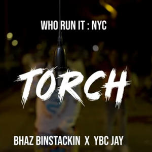 TORCH (feat. Bhaz Binstackin) (Explicit)