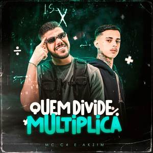 Quem Divide Multiplica (Explicit)