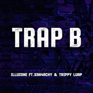 TRAP B (feat. XAN4RCHY & Trppy Luap) (Explicit)