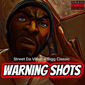 Warning Shots (feat. Bigg Classic) (Explicit)