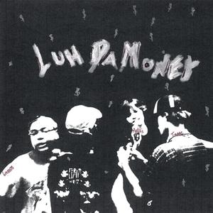 luh my money (Explicit)