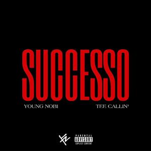 Successo (feat. Tee Callin') [Explicit]