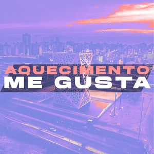 AQUECIMENTO ME GUSTA