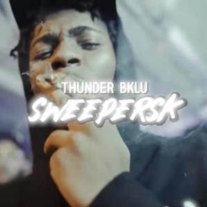 Sweepers K (feat. Thunder Bklu) (Explicit)