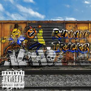 Runnin' Tracks (feat. Praktis) (Explicit)