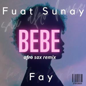 BEBE (Afro Sax Remix)
