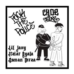 **** The Police (feat. Lil Javi, Itziar Ayala & Osman Verza) [Explicit]