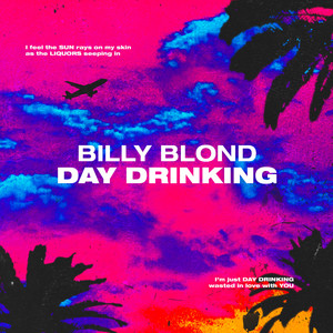 Day Drinking (Explicit)