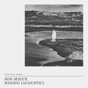 Hiding (Acoustic – A Son Mieux Session)