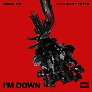 I'm Down (feat. Corey Pieper)