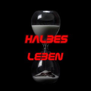 Halbes Leben (Explicit)