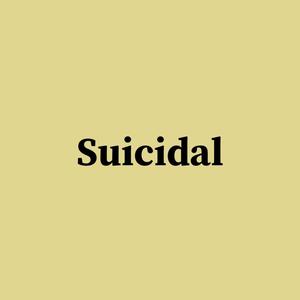 Suicidal (Explicit)