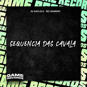 Sequencia Das Cavala (Explicit)