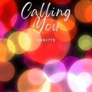 Calling You