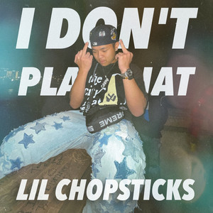 I Don't Play That (Explicit)