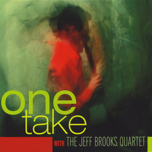 One Take with the Jeff Brooks Quartet