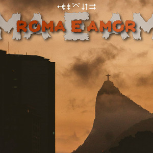 Roma e Amor (Explicit)