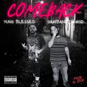 ComeBack (feat. YungBlessed) [Explicit]
