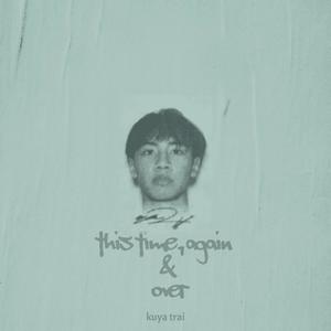 This Time, Again / Over (Explicit)