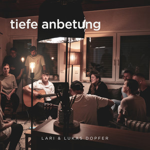 Tiefe Anbetung (Ich erhebe dich) (Akustik)