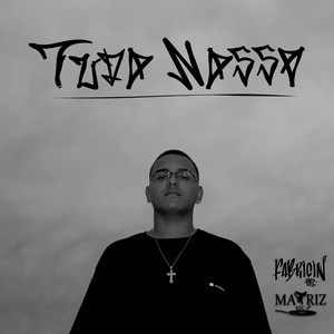 Tudo Nosso (Explicit)