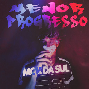 Menor Progresso (Explicit)