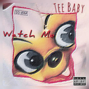 Watch Me (Explicit)